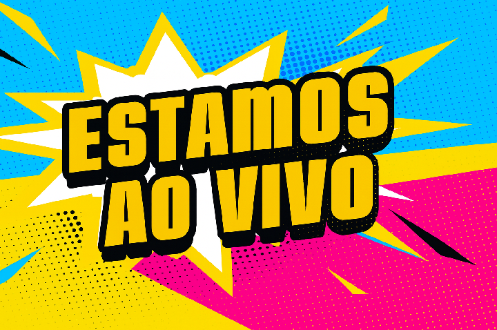 ESTAMOS AO VIVO